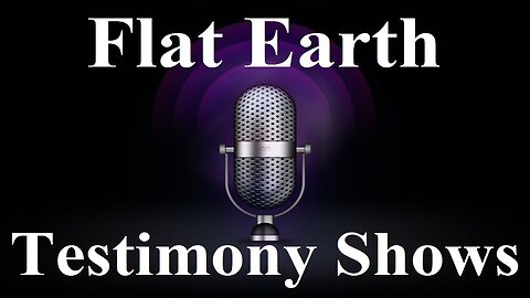Flat Earth Testimony shows on Strange World - Mark Sargent ✅