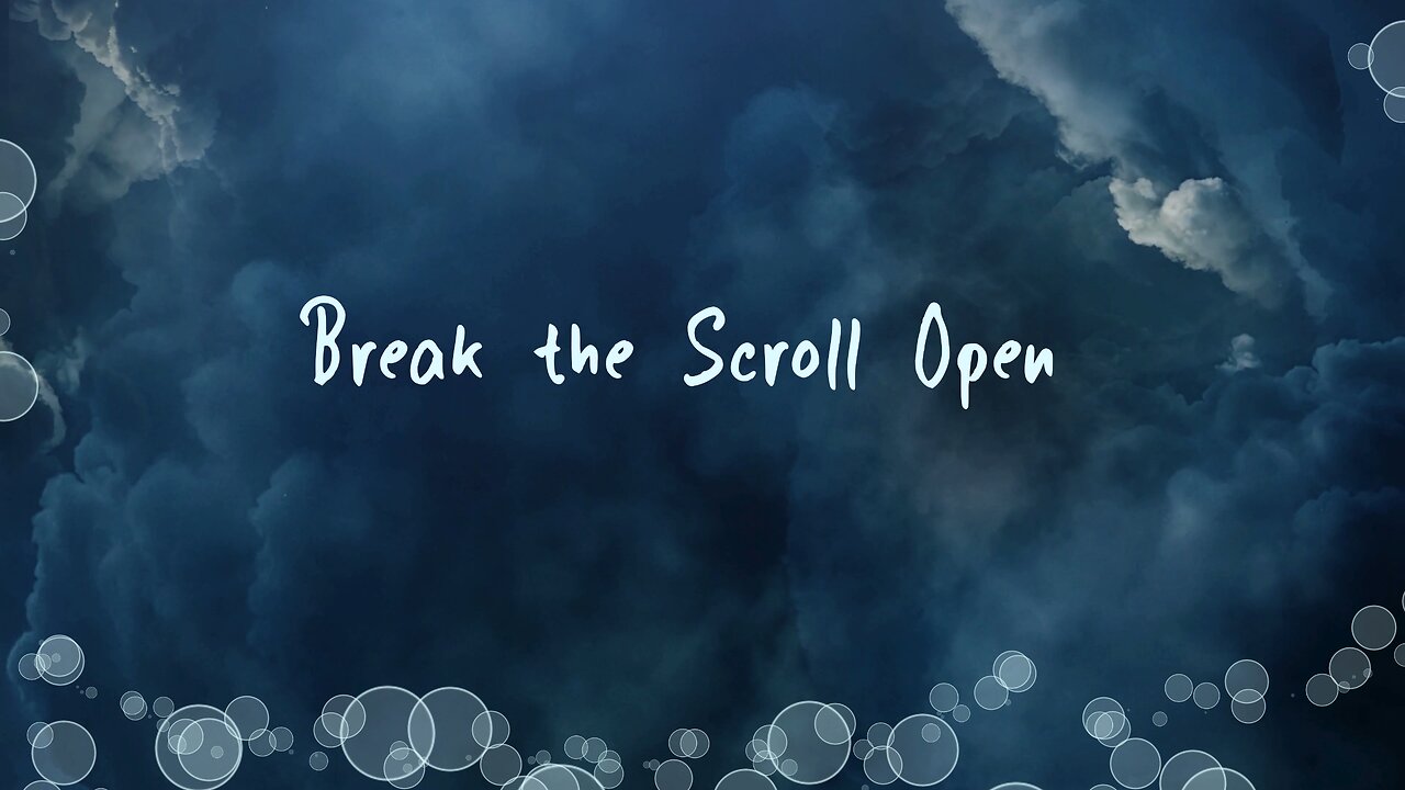 Break the Scroll Open 423hz