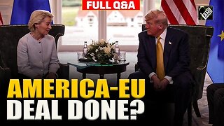 President Trump holds talks with Chief of European Commission Ursula von der Leyen in Scotland