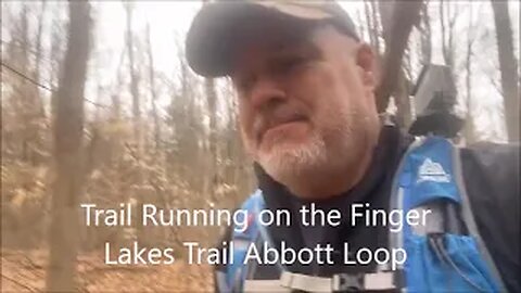 Trail running on the Finger Lakes Trail (FLT) Abbott Loop near Ithaca NY