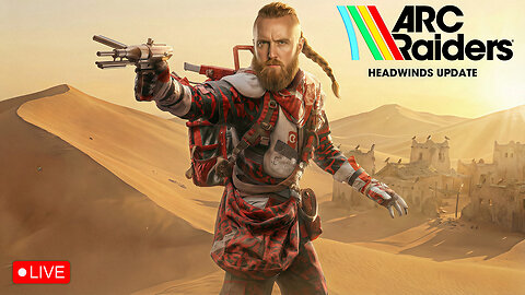 🔴LIVE - VIKINGNILSEN - ARC RAIDERS - HEADWINDS UPDATE