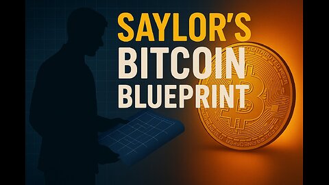 Saylors Bitcoin Blueprint