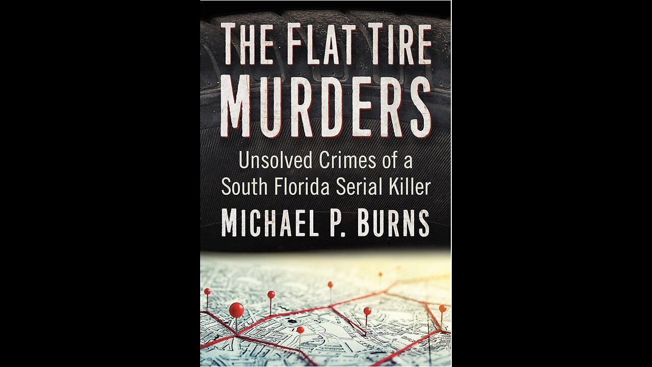 The Flat Tire Murder...with Author Michael P. Burns. (2021)
