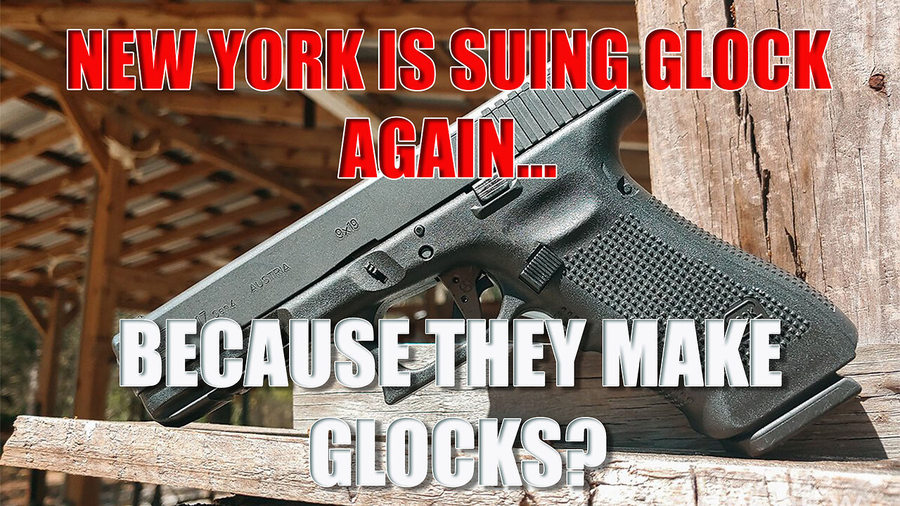 NY is suing GLOCK Again...