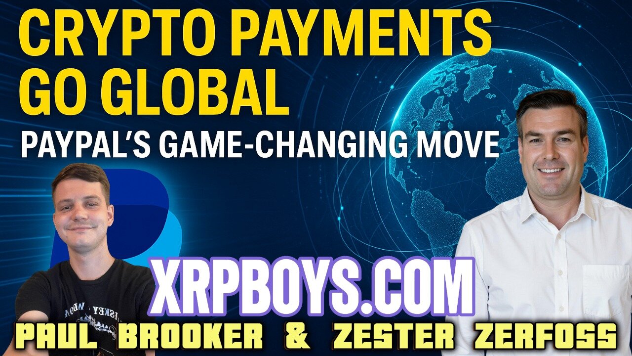 CRYPTO PAYMENTS GO GLOBAL WITH PAUL BROOKER & ZESTER ZERFOSS
