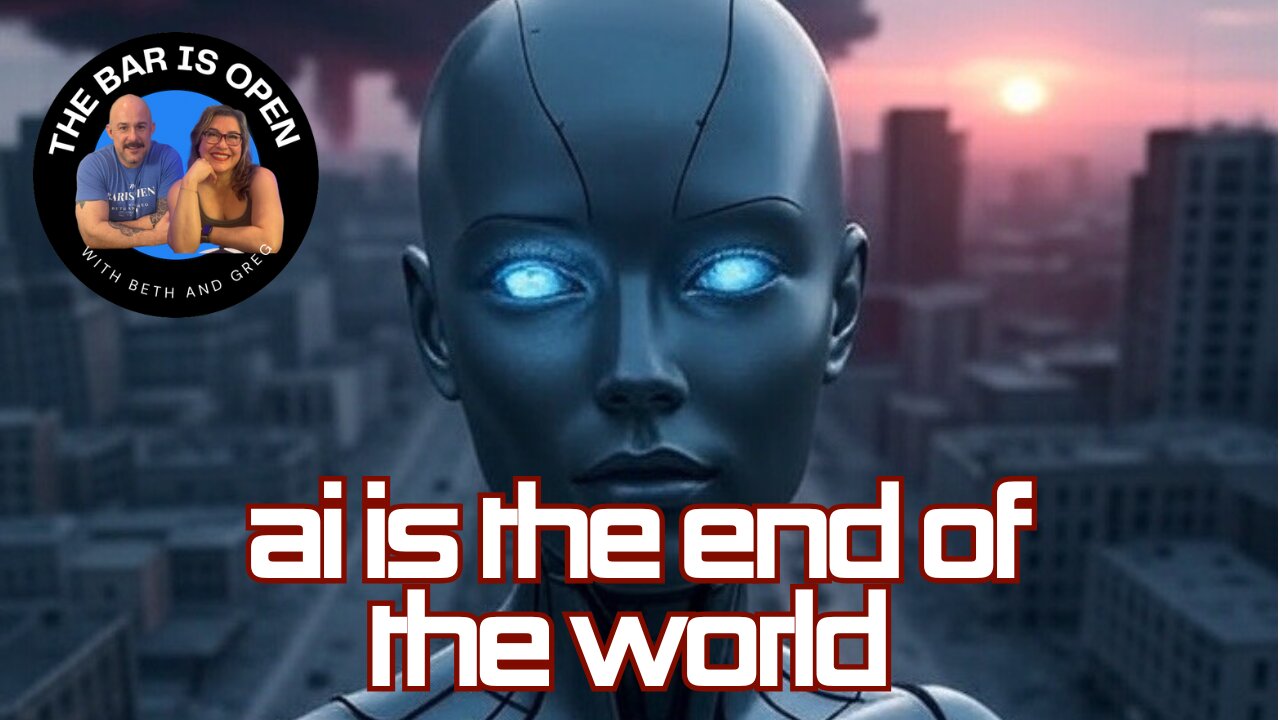 AI is the End of the World - TBIO 499
