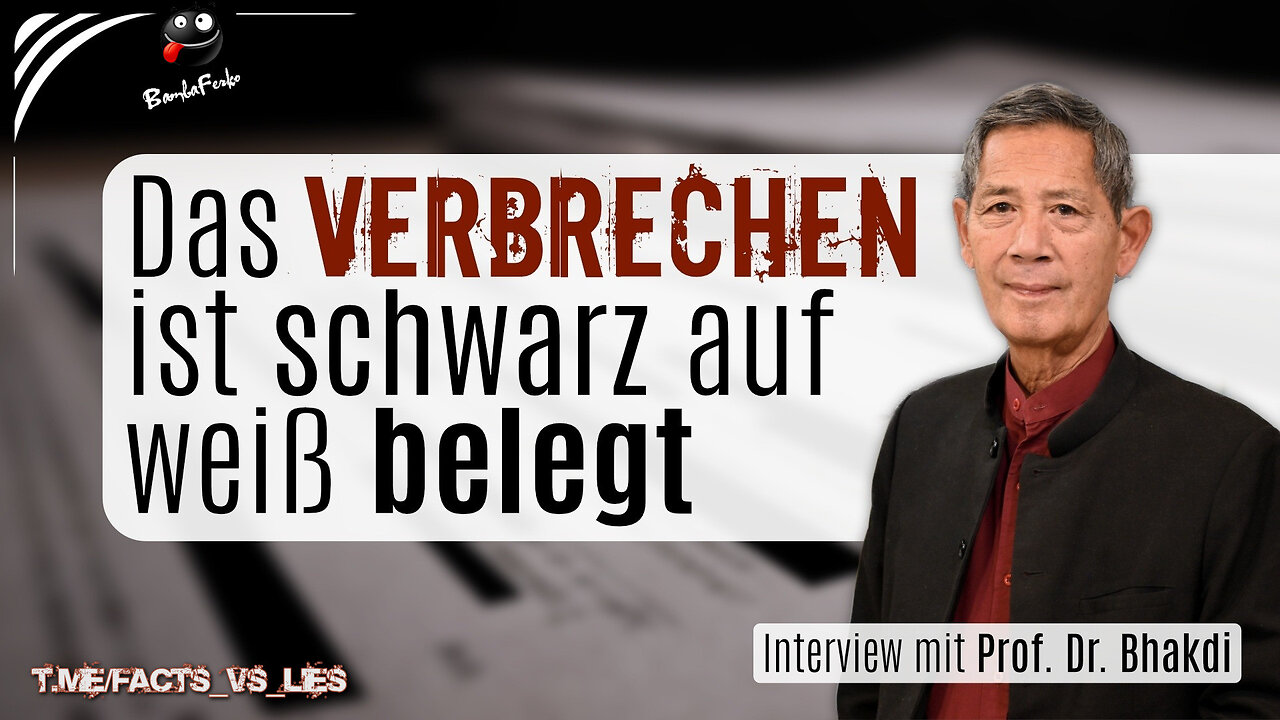 Prof. Sucharit Bhakdi - „Das Verbrechen ist schwarz auf weiß belegt“