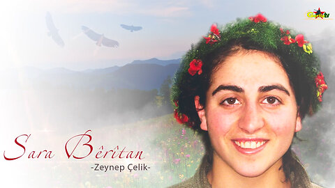Ji Bo Bîranîna Şehîd Sara - Zeynep Çelik