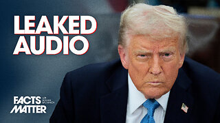Newly Surfaced Leaked Audio: Trump Says He Warned China Over Taiwan | Trailer | Facts Matter