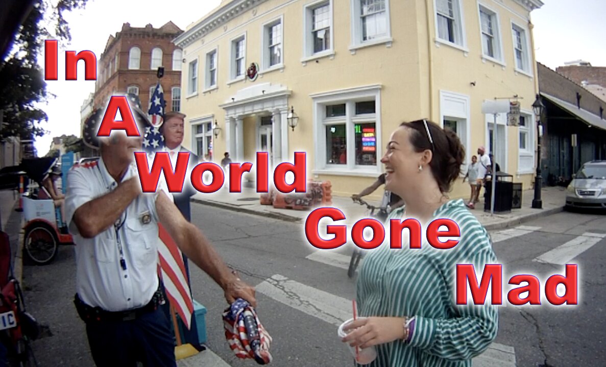 In A World Gone Mad