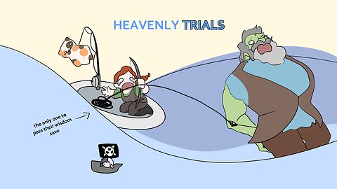 The Trials of Heaven, EP3, #dnd