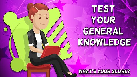 General Knowledge Test