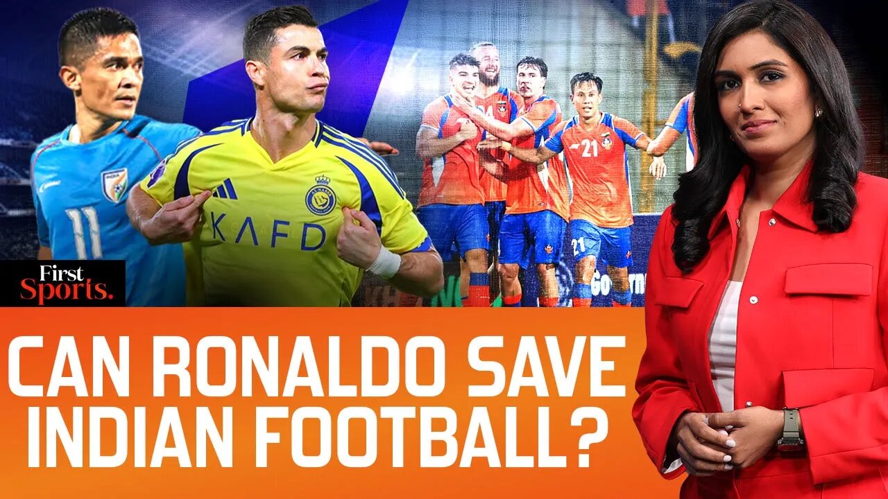 Goa To Host Ronaldo's Al-Nassr, Will Cr7 Save Indian Football? |First Sports With Rupha Ramani |N18G