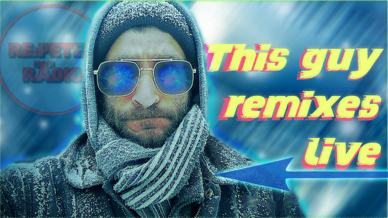 RE:PETER POLAR VORTEX PARTY /LIVE REMIXES /ABLETON LIVE LOOPING PUSH SAMPLING