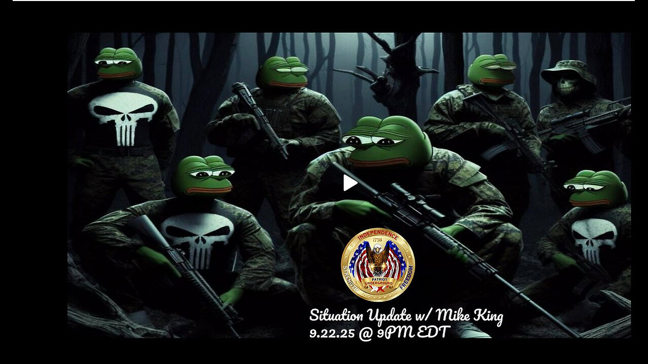 Situation Update w/ Mike King- 9.22.25