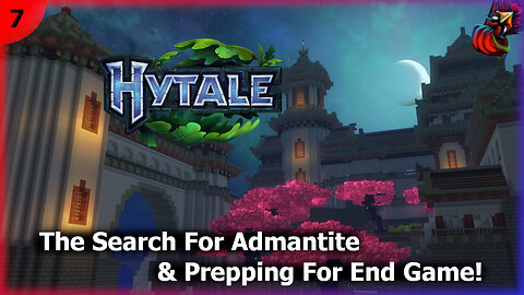 🐎🗡 Hytale #7 | The Search For Admantite & Prepping For End Game | Chillin With Chicken #041 🗡 🐎