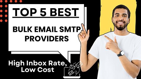 Top 5 Best Bulk Email SMTP Providers in 2025 | High Deliverability on a Budget