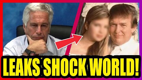 SHOCKING Epstein Claims About Trump EXPLODE In WORST LEAK YET! New Evidence Stuns America