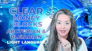 Clearing Money Beliefs 💰 Arcturian & Pleiadian Light Language, Goddess Summit Replay With Lightstar