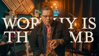 Uriel Vega - Worthy Is The Lamb - Saxophone Instrumental