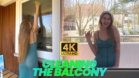 4K Cleaning the balcony