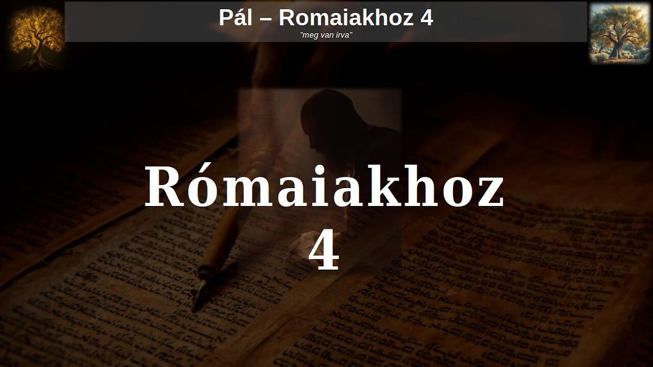 Pál - Rómaiakhoz 4 - Bibliakutatás