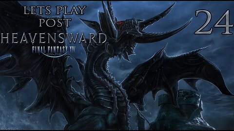 Let's Play Final Fantasy XIV Post Heavensward (The Dragonsong War) Ep 24 Final