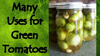 Many Uses for Green Tomatoes