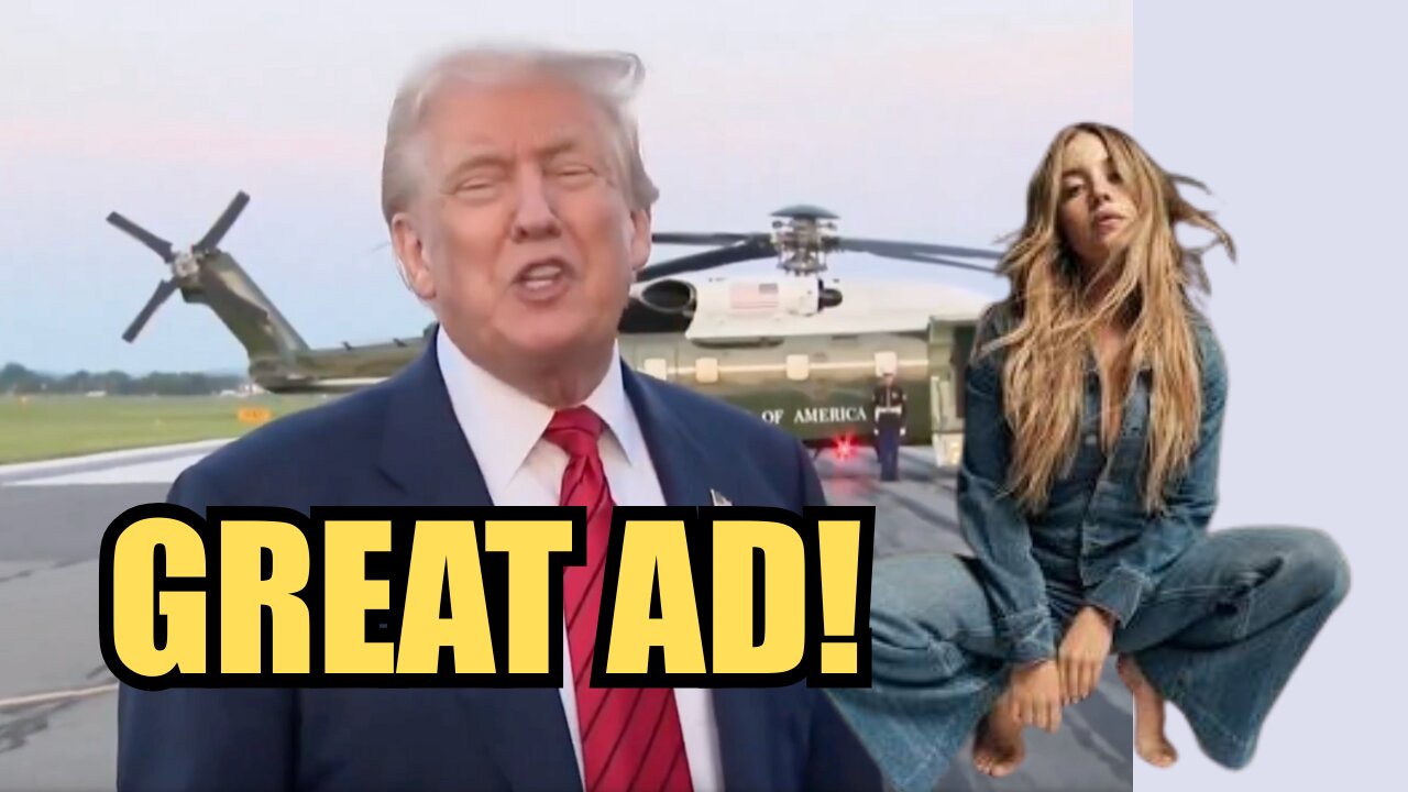 Trump Loves Sydney Sweeney's Ad