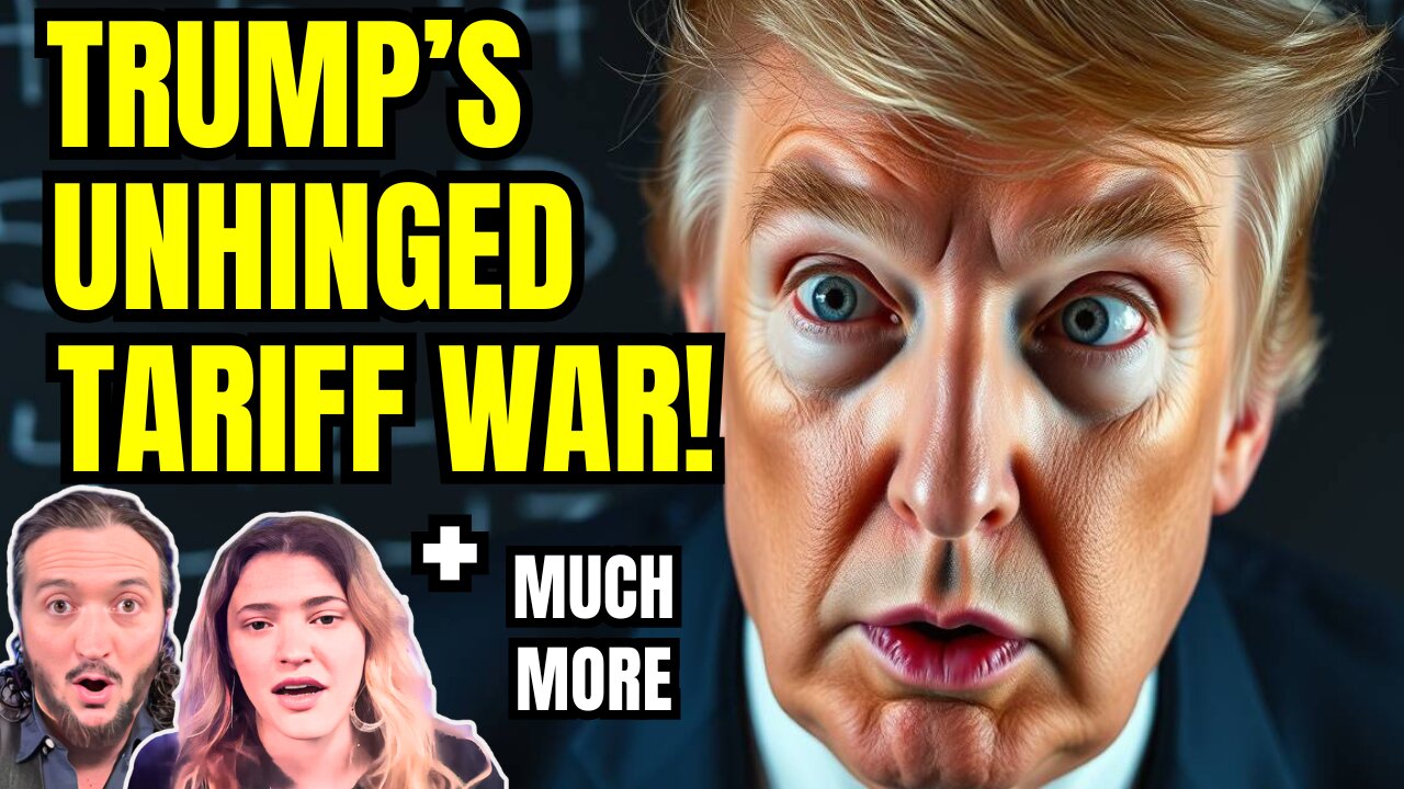 LIVE: Trump's Unhinged Tariffs On Every Country & Much More