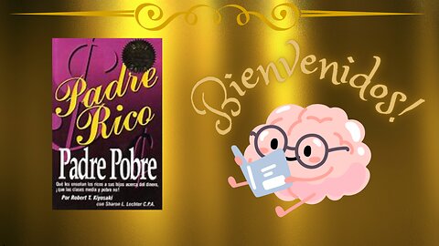 Resumen del Libro Padre Rico, Padre Pobre
