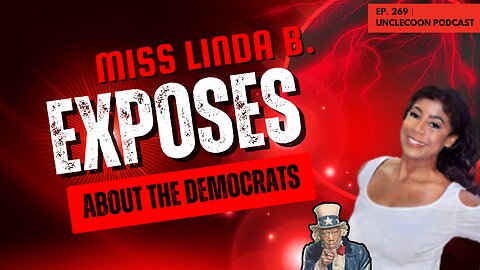EP 269 | The Hidden Words of Malcolm X About Democrats | Malcolm X Warning Revealed by Miss Linda B