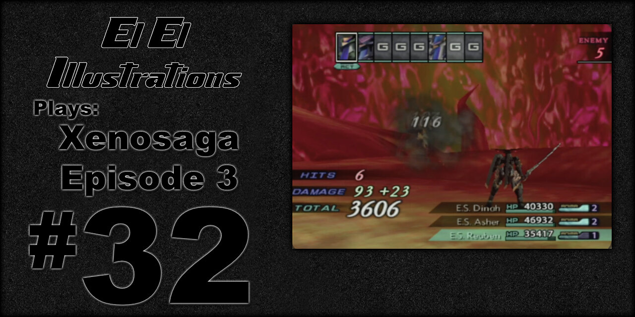 El El Plays Xenosaga Ep. 3 Episode 32: Destroy Them All