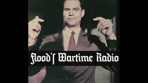 FLOODS WARTIME RADIO PROGRAM