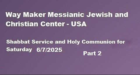 Parashat Nasso or Naso - Shabbat Service and Holy Communion for 6.7.25 - Part 2