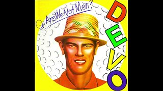 Devo - Q: Are We Not Men? A: We Are Devo! (1978/2009) [Full Album] + 12 Bonus Tracks