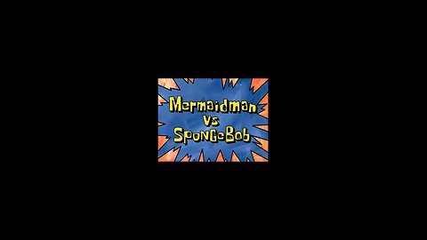 Spongebob Squarepants Mermaidman vs Spongebob. Friday, August 22, 2025