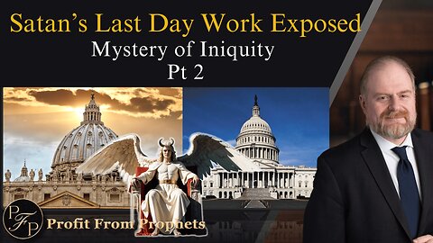 Satan’s Last-Day Work Exposed – The Mystery of Iniquity, Part 2 | Marko Kolic