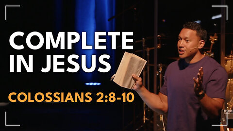 Complete In Jesus / Colossians 2:8-10 / Roy Helu, Jr.
