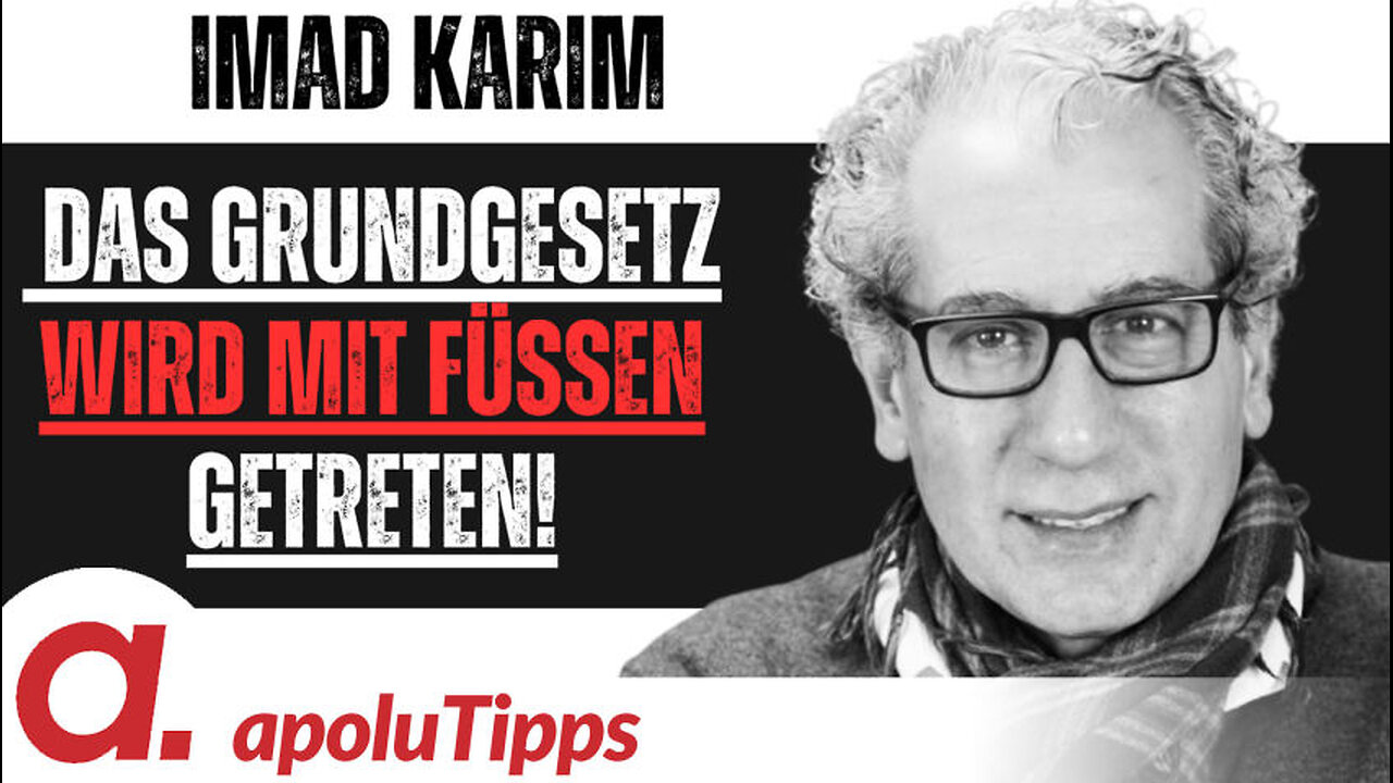 Interview mit Imad Karim – Das Grundgesetz wird mit Füssen getreten!