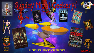 Sunday Night Geekery 203