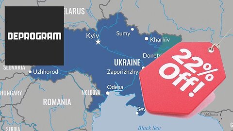 DeProgram with Ted Rall and John Kiriakou: “Ukraine, Now 22% Off!”