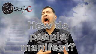 How do people manifest? / WWY Q&A 65