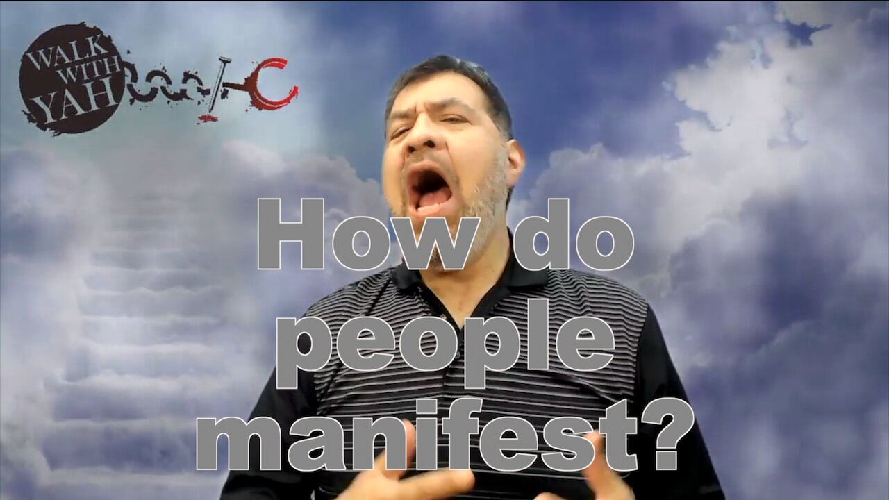 How do people manifest? / WWY Q&A 65