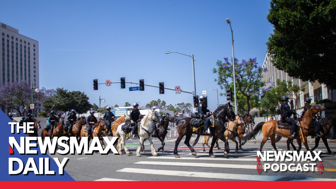 Protest and Unrest in L.A. | The NEWSMAX Daily (06/11/25)