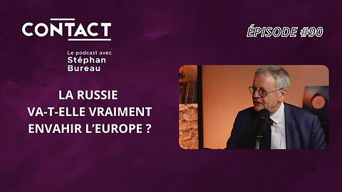 CONTACT #90 | La Russie va-t-elle vraiment envahir l’Europe ? - Pascal Boniface (par Stéphan Bureau)