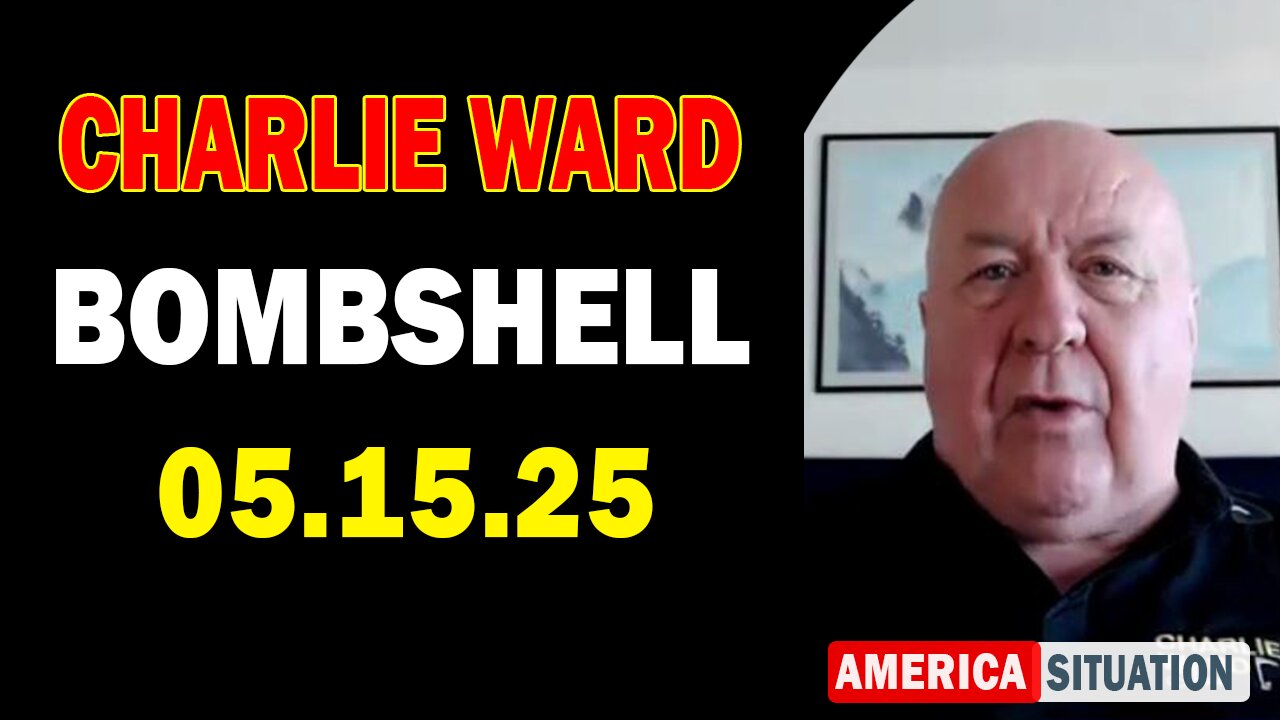 Charlie Ward Update Today: "Paul Brooker & Lembit Opik Important Update May 15, 2025"