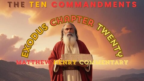Exodus Chapter 20 Matthew Henry Complete Commentary