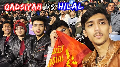 Biggest Khobar VS Riyadh Derby in SaudiArabia |Qadsia xHilalأكبر ديربي بين الخبر والرياض في السعودية