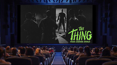 "The Thing from Another World" - 1951
